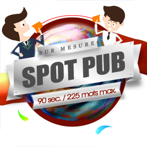 Spot Pub Audio 90sec (225 mots)