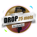 Drop parlé (25 mots)