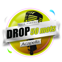 Drop parlé (50 mots)