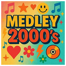 Medley Rétro 2000s