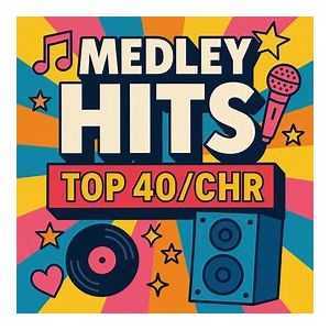Medley Hits top 40 / chr